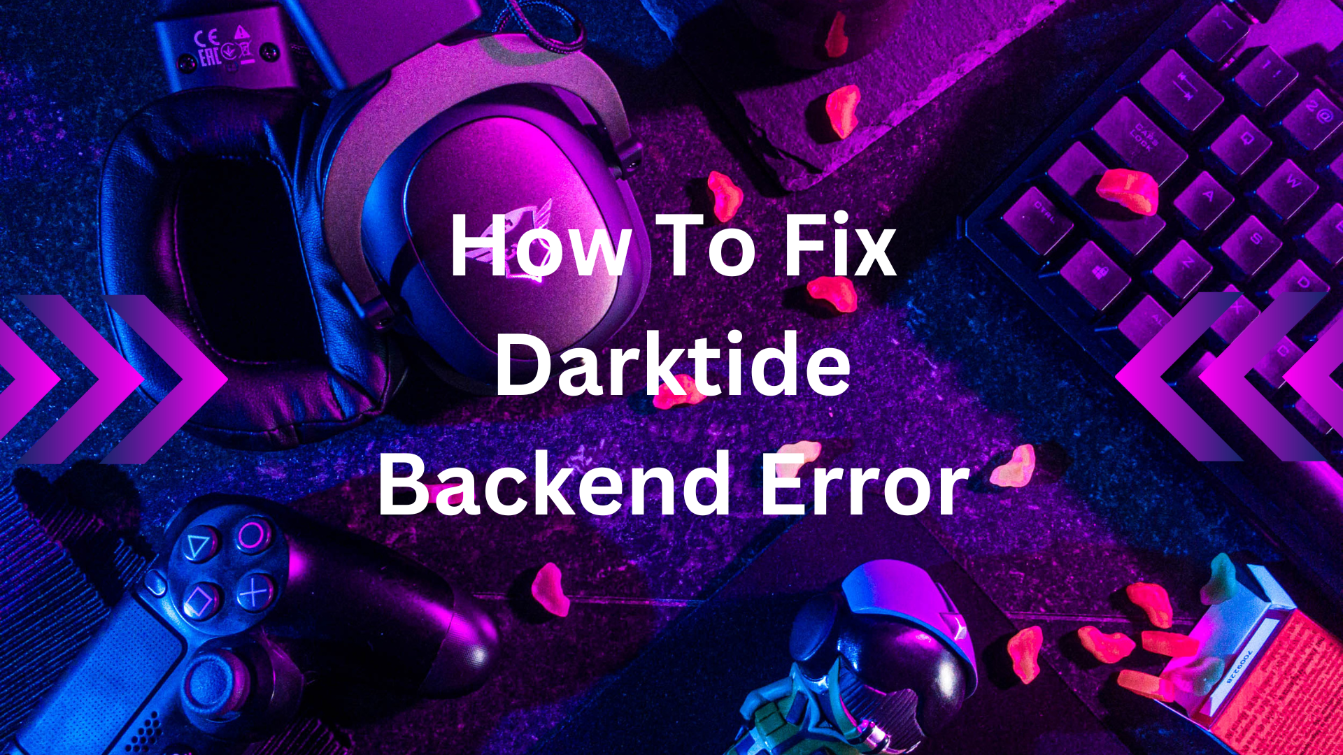 How To Fix Darktide Backend Error