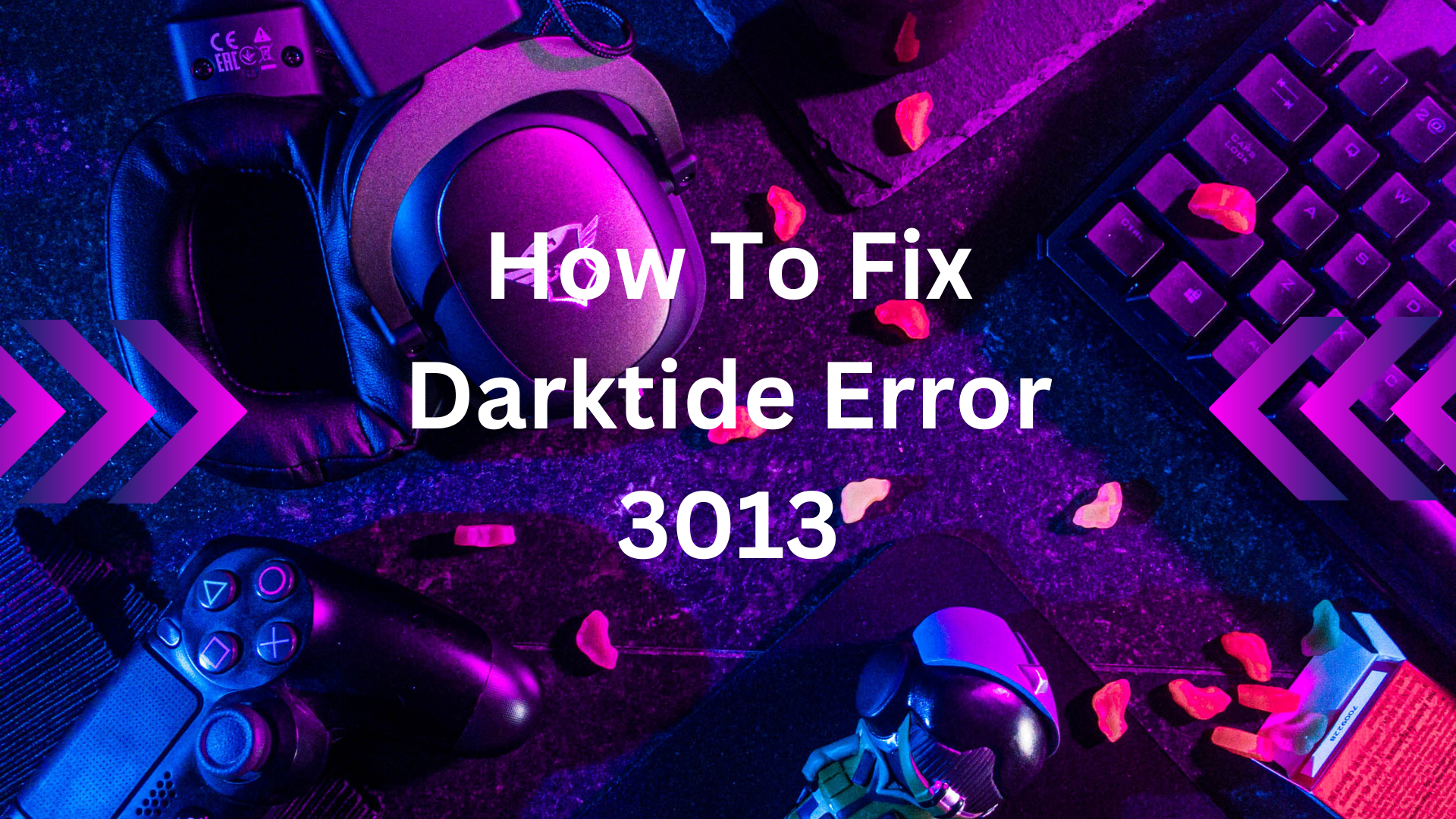 How To Fix Darktide Error 3013